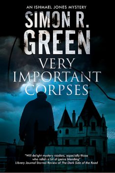 Very Important Corpses, Simon R.Green