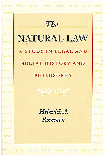 The Natural Law, Heinrich A.Rommen