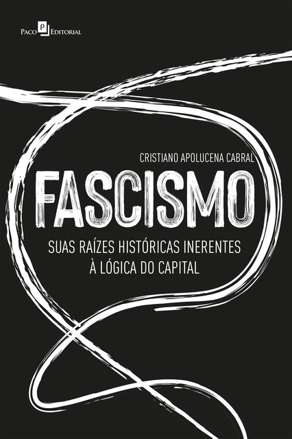 Fascismo, Cristiano Apolucena Cabral
