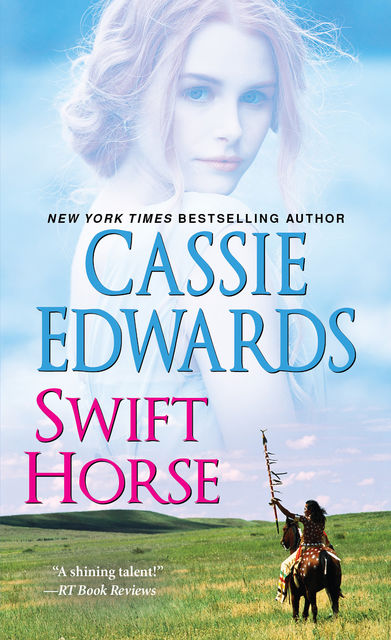 Swift Horse, Cassie Edwards