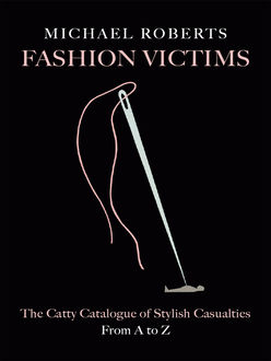 Fashion Victims, Michael Roberts