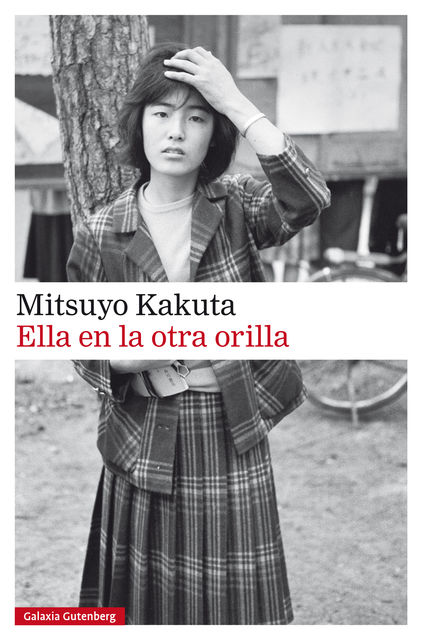 Ella en la otra orilla, Mitsuyo Kakuta