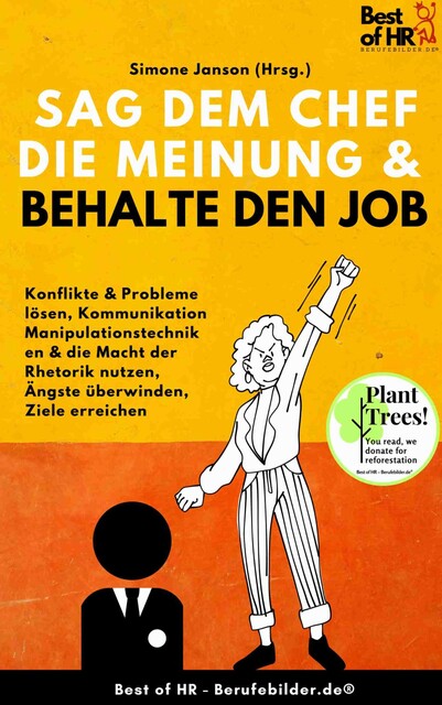 Sag dem Chef die Meinung & behalte den Job, Simone Janson