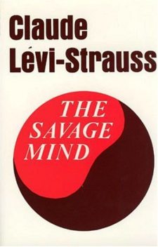 THE SAVAGE MIND, Claude Lévi-Strauss
