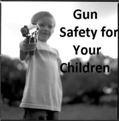 Gun Safety for Your Children, 99 Cent eBooks