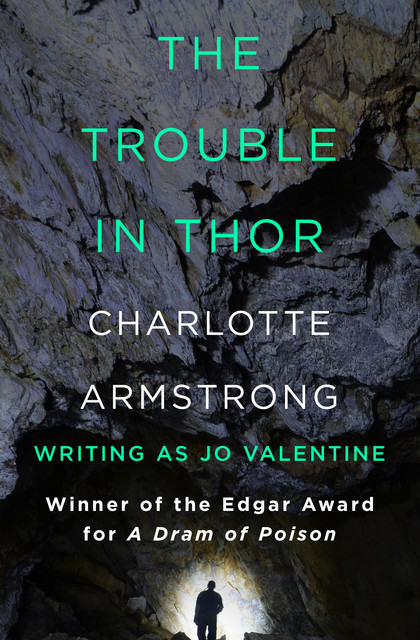 The Trouble in Thor, Charlotte Armstrong