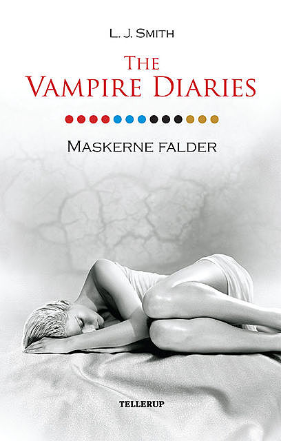 The Vampire Diaries #13: Maskerne falder, L.J. Smith