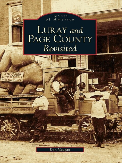 Luray and Page County Revisited, Dan Vaughn