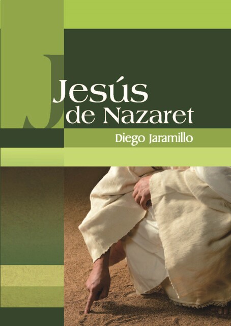 Jesús de Nazaret, Diego Jaramillo Cuartas
