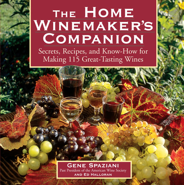 The Home Winemaker's Companion, Ed Halloran, Gene Spaziani