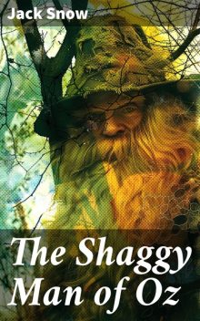 The Shaggy Man of Oz, Jack Snow