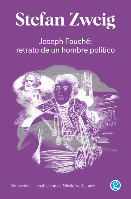 Joseph Fouché, Stefan Zweig