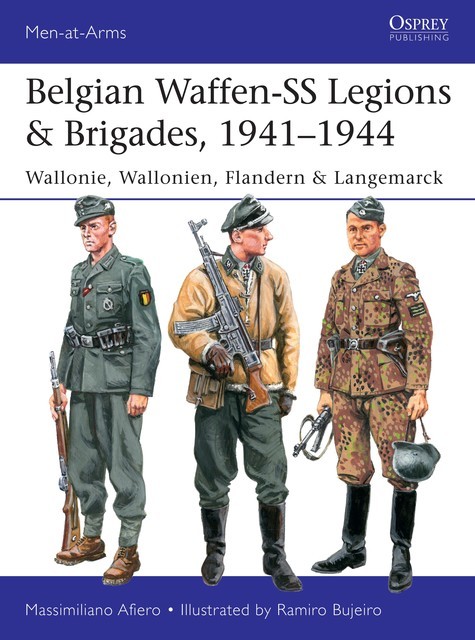 Belgian Waffen-SS Legions & Brigades, 1941–1944, Massimiliano Afiero