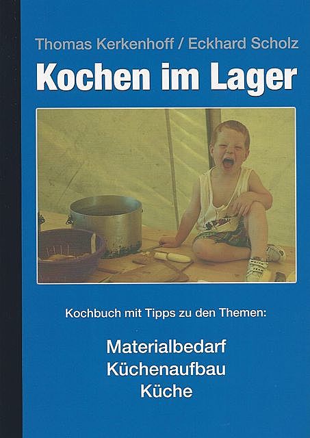 Kochen im Lager, Eckhard Scholz, Thomas Kerkenhoff