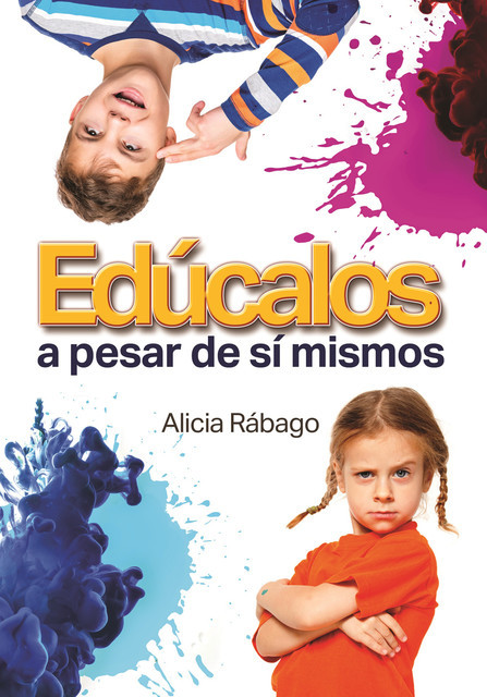 Edúcalos a pesar de sí mismos, Alicia Rábago