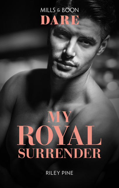 My Royal Surrender, Riley Pine