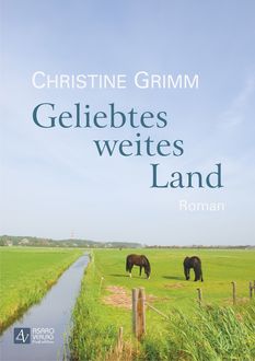 Geliebtes weites Land, Christine Grimm