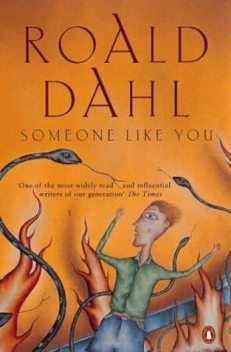 Someone Like You – Roald Dahl, Roald Dahl