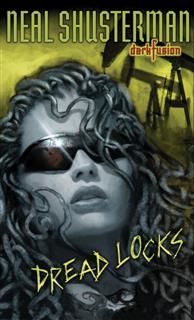 Dread Locks #1, Neal Shusterman