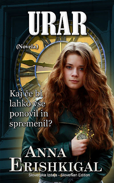 Urar: novela (Slovenska izdaja), Anna Erishkigal