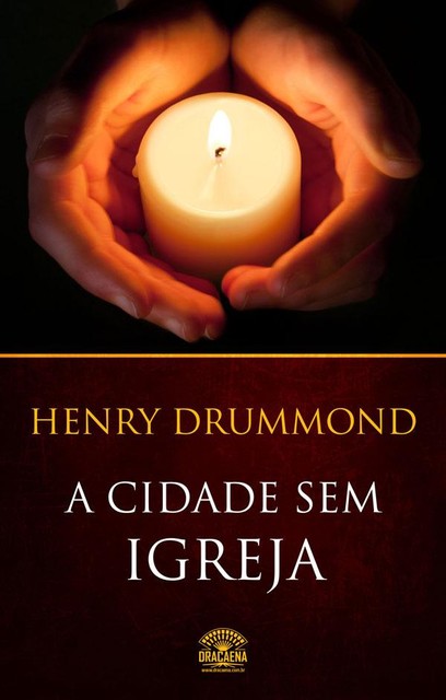 A Cidade sem Igreja, Henry Drummond