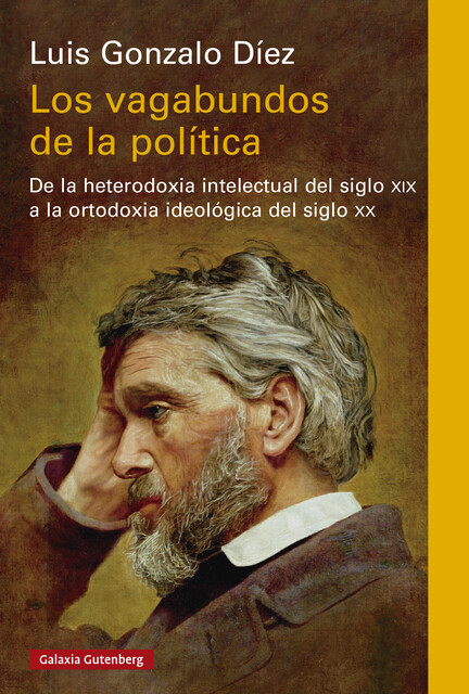 Los vagabundos de la política, Luis Gonzalo Díez