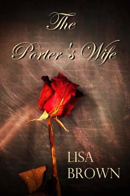 Porter's Wife, Lisa Brown