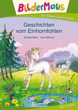 Bildermaus – Geschichten vom Einhornfohlen, Amelie Benn