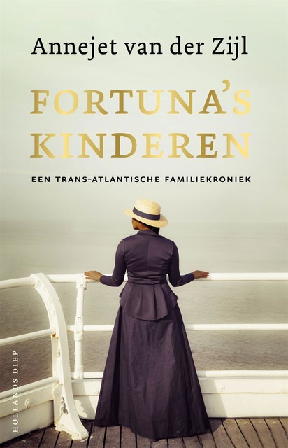 Fortuna's kinderen, Annejet van der Zijl