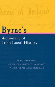 Byrne's dictionary of Irish Local History, Joseph Byrne