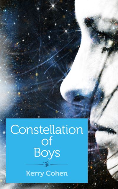Constellation of Boys, Kerry Cohen