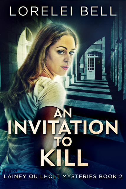 An Invitation To Kill, Lorelei Bell