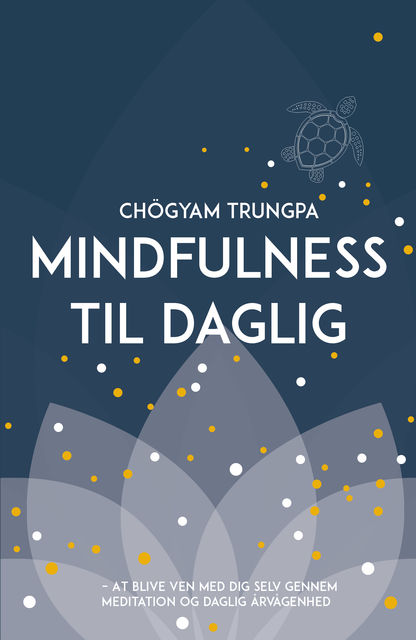 Mindfulness til daglig, Chögyam Trungpa