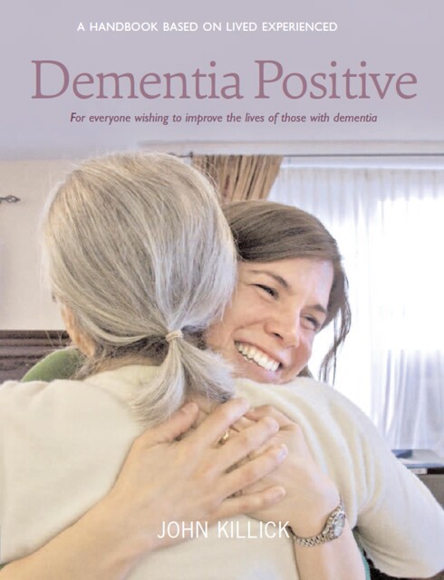 Dementia Positive, John Killick