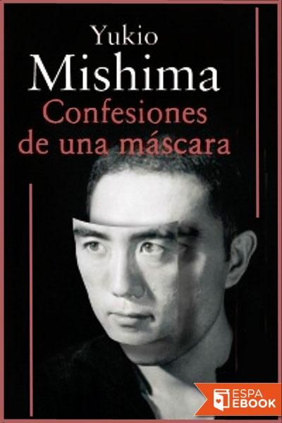 Confesiones de una máscara, Yukio Mishima