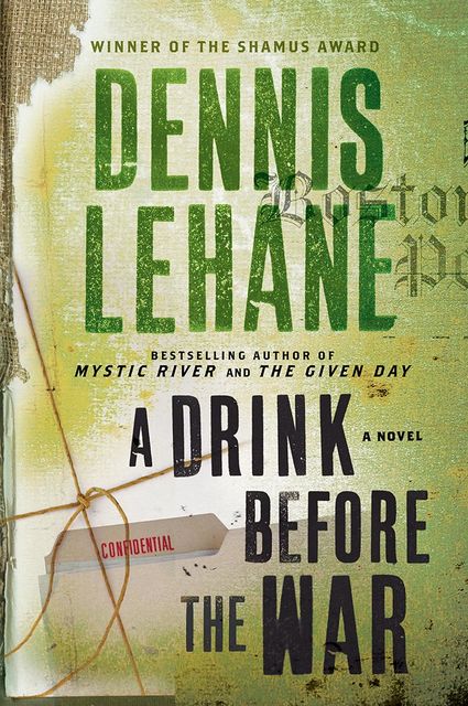 A Drink Before The War, Dennis Lehane