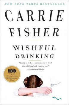 Wishful Drinking, Carrie Fisher