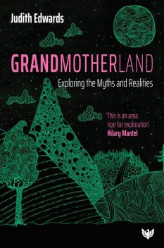 Grandmotherland, Judith Edwards
