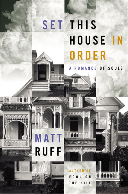 Set This House in Order, Matt Ruff