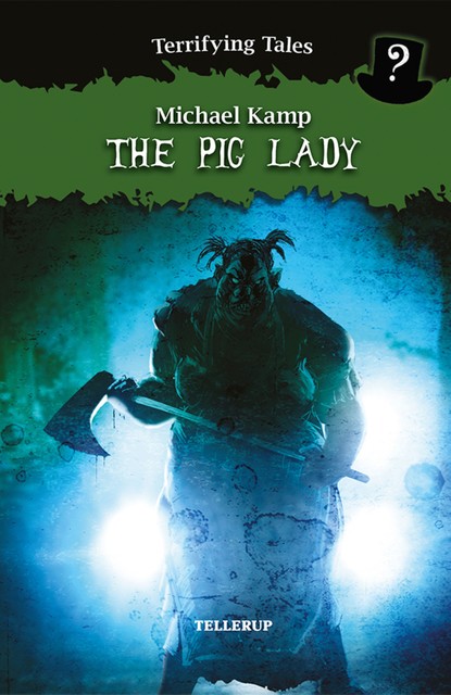 Terrifying Tales #3: The Pig Lady, Michael Kamp