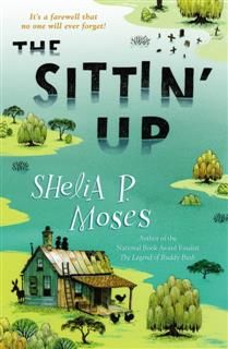 Sittin' Up, Shelia P. Moses