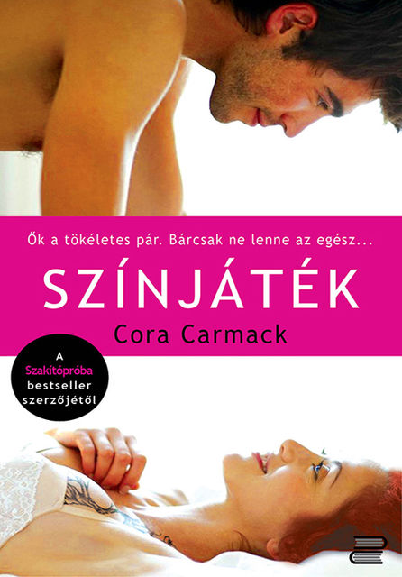 Színjáték, Cora Carmack