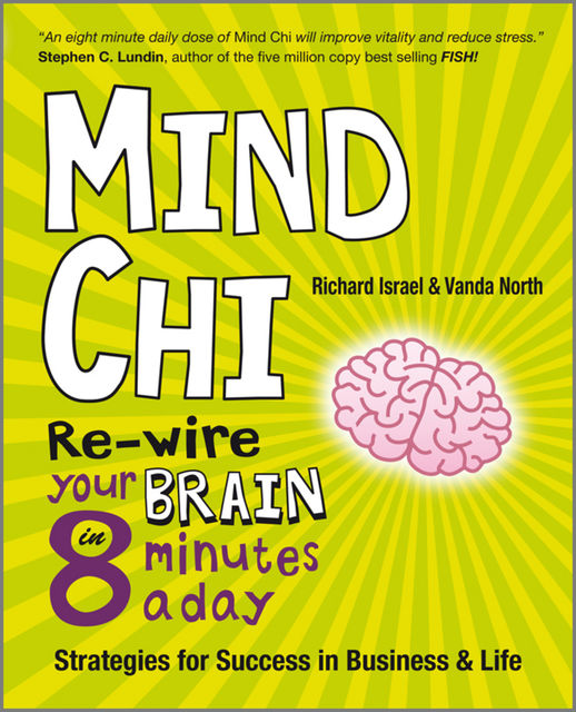 Mind Chi, Richard Israel, Vanda North