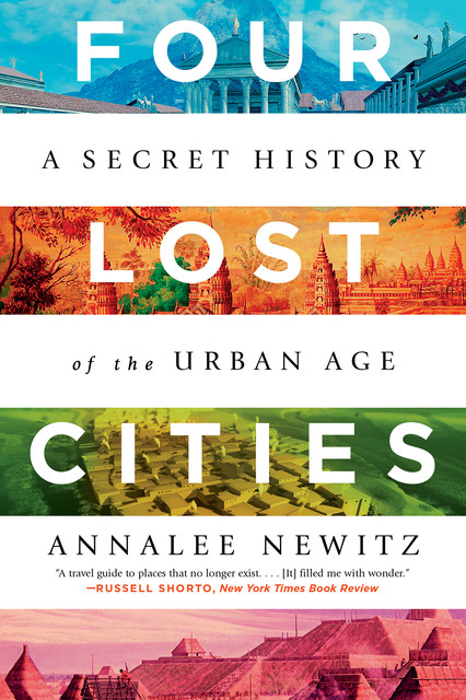 Four Lost Cities, Annalee Newitz