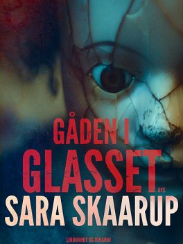 Gåden i glasset, Sara Skaarup