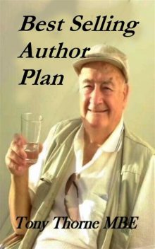 Best Seller Plan, Tony Thorne MBE