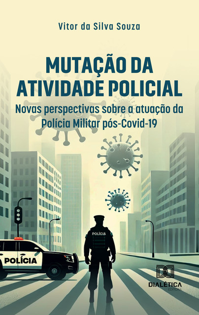 Mutação da Atividade Policial, Vitor da Silva Souza