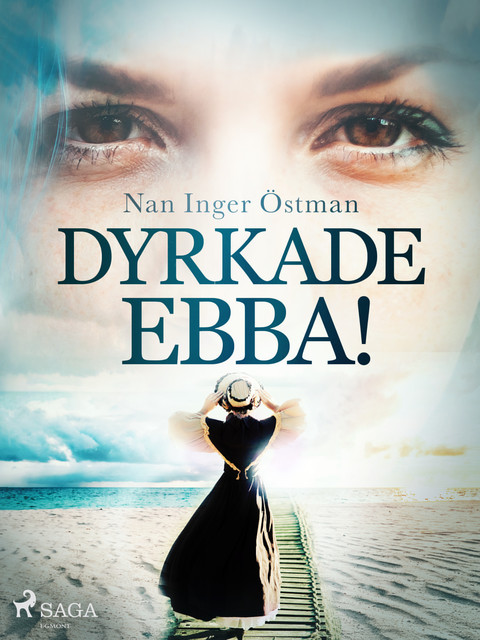 Dyrkade Ebba, Nan Inger Östman