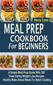 Meal Prep Cookbook For Beginners, Nancy Crews