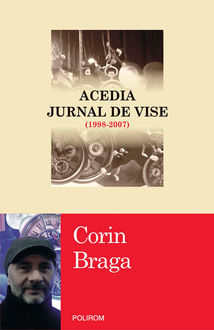 Acedia. Jurnal de vise (1998–2007), Braga Corin
